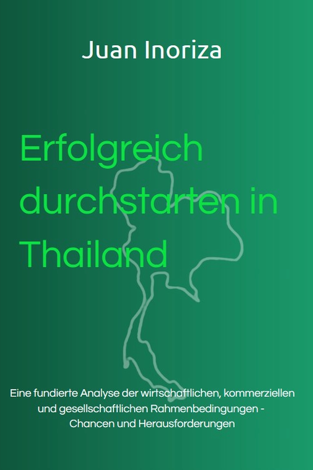 Erfolgreich durchstarten in Thailand Juan Inoriza