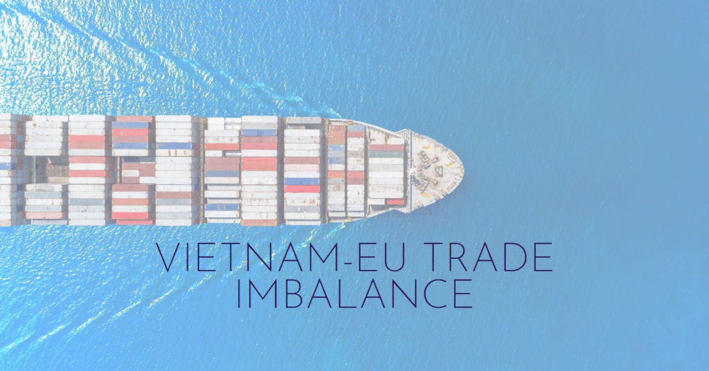 Vietnam-EU Trade Imbalance: Analysing the Disparity in Exports and Imports by Juan Inoriza